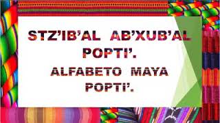 Alfabeto popti  stzibal abxubal Popti [upl. by Eicul]