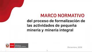 Capacitación sobre Marco Legal del Proceso de Formalización Minera Plazos [upl. by Ellennoj]