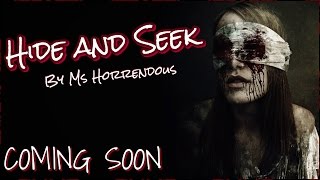 quotHide and Seekquot by Ms Horrendous  TEASER TRAILER [upl. by Nahn551]