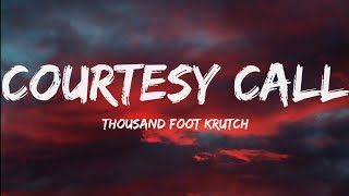 Thousand Foot KrutchCourtesy Call Lyrics Video [upl. by Ahcim]