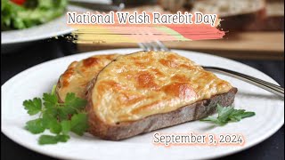 National Welsh Rarebit Day [upl. by Naujet]