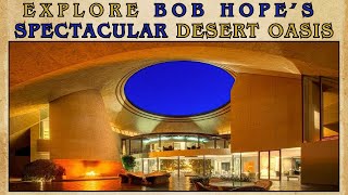 Explore Bob Hopes Spectacular Desert Oasis [upl. by Kaja242]