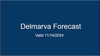 Delmarva Forecast 11142024 [upl. by Anehsak589]