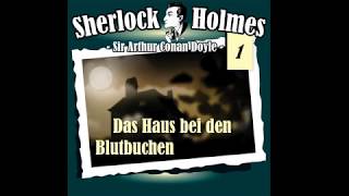 Sherlock Holmes Die Originale  Fall 01 Das Haus bei den Blutbuchen Komplettes Hörspiel [upl. by Yorgerg]