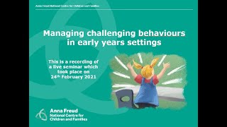 Managing challenging behaviour in early years settings [upl. by Hedelman]