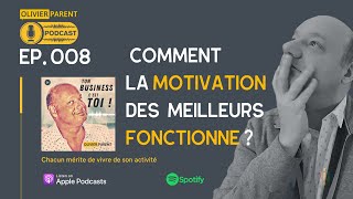 008 Comment la motivation des meilleurs fonctionne [upl. by Fleta393]