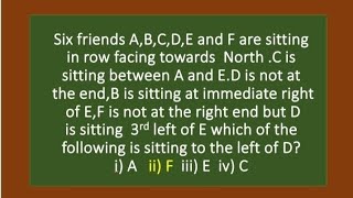 Six friends ABCDE and F are sitting in row facing North Seating Arrangements Logical reasoning [upl. by Auric75]