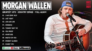 Morgan Wallen Greatest Hits Full Album  Best Songs Of Morgan Wallen Playlist 2024 [upl. by Aek]