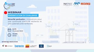 Smart Port Challenge 2024  Webinar de présentation du challenge  Sécurité portuaire [upl. by Elephus]