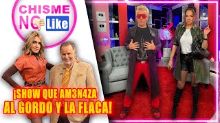 Este es el show que am3n4za al Gordo y La Flaca en exclusiva [upl. by Niwdla937]