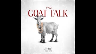 FADI  GOAT TALK Official Audio [upl. by Ifar]