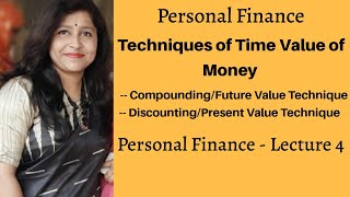 Techniques of Time Value of Money  CompundingFuture Value  DiscountingPresent Value Technique [upl. by Onder]