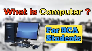 what is computer   BCA student  computer explain  characteristics  ‌ [upl. by Sorenson]