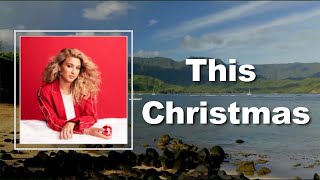 Tori Kelly  This Christmas Lyrics [upl. by Remark693]