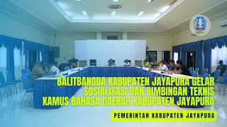 BALITBANGDA KABUPATEN JAYAPURA GELAR SOSIALISASI DAN BIMTEK KAMUS BAHASA DAERAH KABUPATEN JAYAPURA [upl. by Fe]