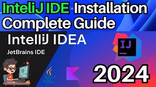 How To Install InteliJ IDEA on Windows 1011  2024 Uodate  Complete Guide  First Run Java Program [upl. by Canice]