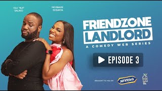 FriendZone Landlord S1 E3 February ft Lasisi Elenu and Olawande Adetula [upl. by Adnala]