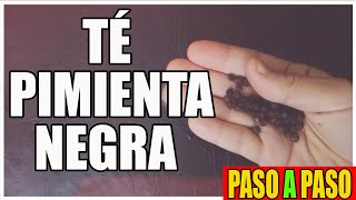 💥 Receta del TÉ DE PIMIENTA NEGRA paso a paso  Como hacer TE DE PIMIENTA [upl. by Najib864]