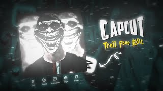 CAPCUT  Troll Face Edit Like AENew TIKTOK Trend [upl. by Nina694]