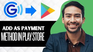 How to Add GCash as Payment Method in Play Store Full Guide [upl. by Idonah399]