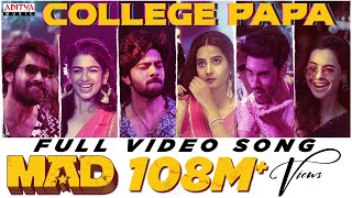 College Papa Video SongTelugu MAD Kalyan Shankar S Naga Vamsi Kasarla Shyam Bheems Ceciroleo [upl. by Mcclimans966]