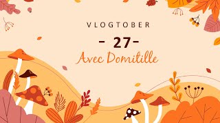 Vlgtober 27  Avec Domitille [upl. by Ycaj]