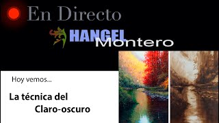 Hoy vemos La técnica del claroscuro Hangel Montero [upl. by Kass]