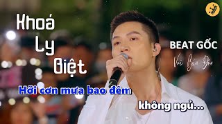 KHOÁ LY BIỆT  KARAOKE BEAT GỐC  VOI BẢN ĐÔN [upl. by Furlong]