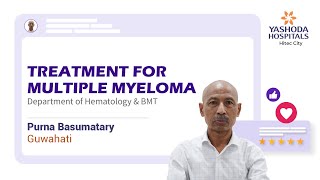 Treatment for Multiple Myeloma  Bone Marrow Transplantation  Yashoda Hospitals Hyderabad [upl. by Ahseia]