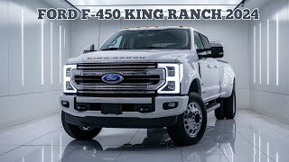 2024 Ford F450 King Ranch Unveiling the Latest in Luxury and Power [upl. by Aztinaj]