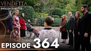 Vendetta Episode 364  Kan Cicekleri English Subtitled [upl. by Ahsieat137]