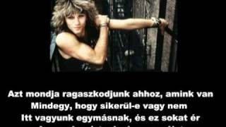 Bon Jovi  Livin on a prayer  A mának élni  magyar felirattal Hungarian lyrics [upl. by Sada729]