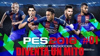 PES 2018  Gameplay ITA  Diventa un mito  Lets Play 01  Creazione del nostro giocatore [upl. by Palua219]