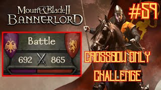 600 CROSSBOWS VERSUS GARIOS Crossbow Only Challenge Bannerlord ep 59 [upl. by Pickett]