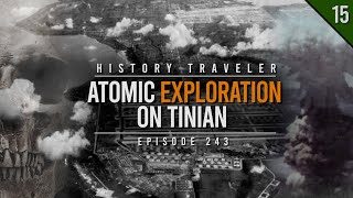 Atomic Exploration on Tinian WWII Atomic Bomb Pits  History Traveler Episode 243 [upl. by Dianemarie782]