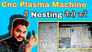 Cnc Plasma On Nesting  cnc plasma machine मैं Nesting कैसे करें  Messer cutting systems [upl. by Mellisent592]