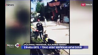 MENCEKAM Video Bentrokan Warga Polewali Mandar Saling Senggol di Acara Maulid  iNews Sore 2801 [upl. by Refinnaj]