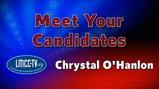 Meet Your Candidates Excelsior Chrystal OHanlon [upl. by Ainoyek]