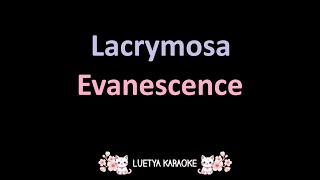 Lacrymosa  Evanescence Karaoke [upl. by Nada]