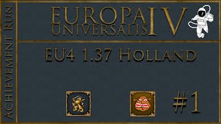 EU4 137 Holland P1 We are Indpendent [upl. by Kalli]