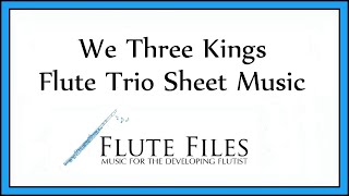 We Three Kings  Flute Trio [upl. by Gorges396]