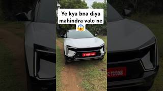 Ye kya bna diya bhai mahindra ne Tata curv to gyi mahindra be6e evcar [upl. by Enohs]