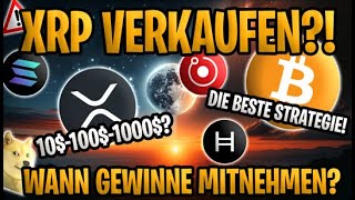 🔥💸 quotXRP amp Mehr Wann DU verkaufen solltest um MAXIMAL zu profitierenquot 💸🔥 [upl. by Ardnod862]