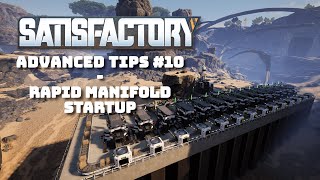 Satisfactory Tip 10  Rapid Manifold Startup [upl. by Chicoine]