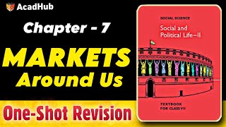 Markets Around Us Class 7 Civics Chapter 7 Oneshot Revision [upl. by Trebmer]