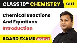 Introduction  Chemical Reactions And Equations  Class 10 Chemistry [upl. by Aceissej882]