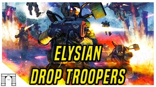 40k Lore Regiments Of The Imperial Guard The Elysian Drop Troopers Elite Shock Grav Chute Troops [upl. by Elrem451]