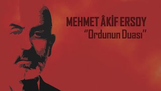 MEHMET AKİF ERSOY  Ordunun Duası [upl. by Oneill]