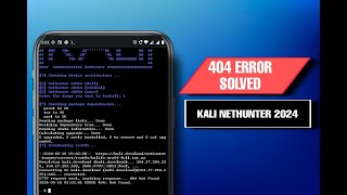 Kali Nethunter 404 Error Solved 100 Working 2024  Harry Sam [upl. by Alenas]