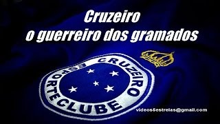 Cruzeiro o Guerreiro dos Gramados [upl. by Silohcin]